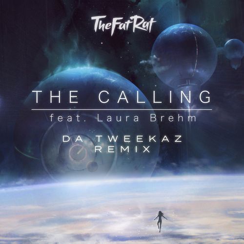 The Calling (Da Tweekaz Remix)