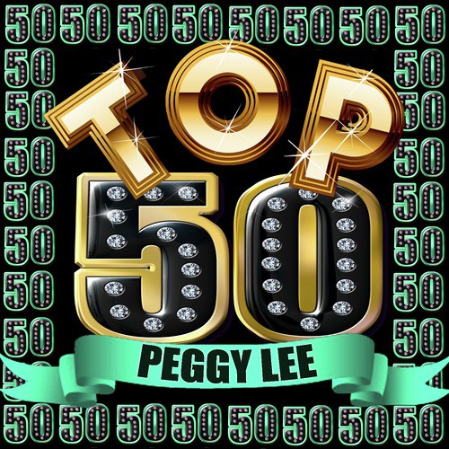Top 50: Peggy Lee