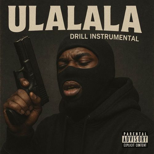Ulalala (Drill Instrumental)