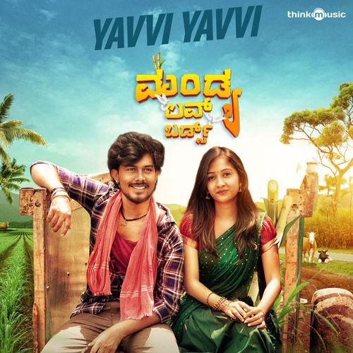 Yavvi Yavvi (From "Mandya Love Birds")