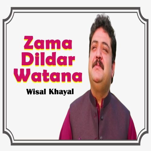 Zama Dildar Watana