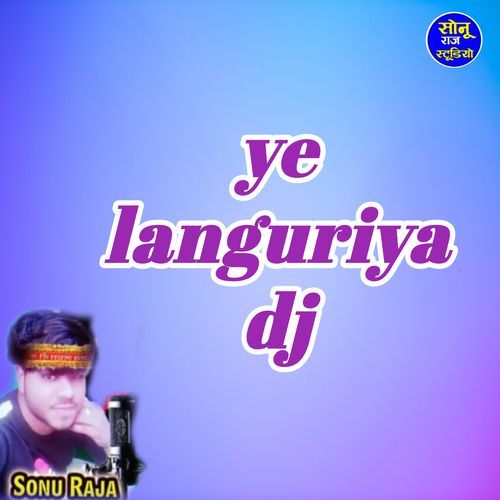 ye languriya dj