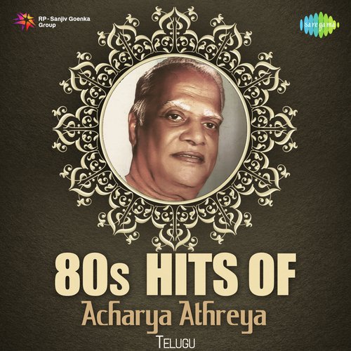 80s Hits Of Acharya Athreya