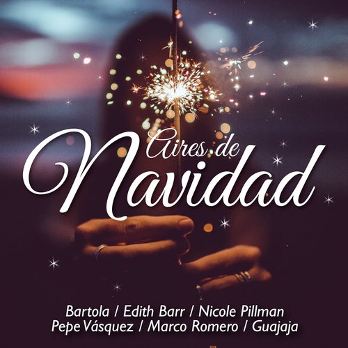 Aires de Navidad (Bartola / Edith Barr / Nicole Pillman Pepe Vásquez / Marco Romero / Guajaja)_poster_image