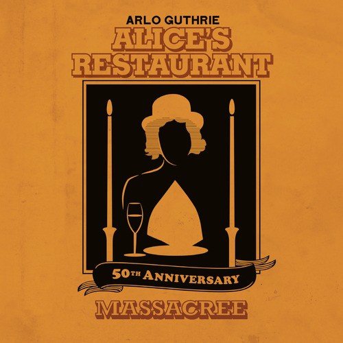 50th Anniversary Alice's Restaurant Massacree
