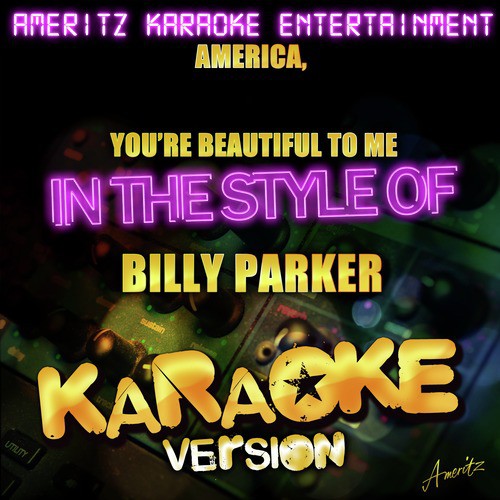 America, You're Beautiful to Me (In the Style of Billy Parker) [Karaoke Version]