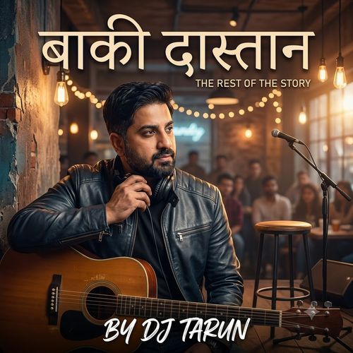 Baaki Daastan By Dj Tarun