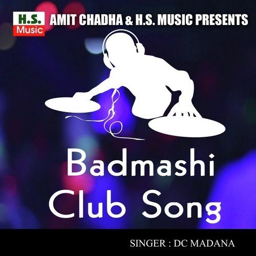 Badmashi Club Song