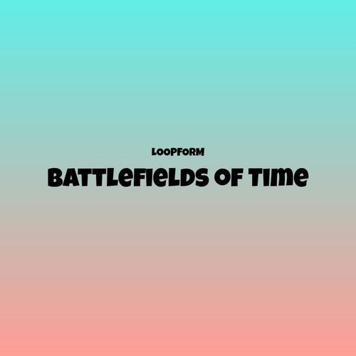 Battlefields of Time