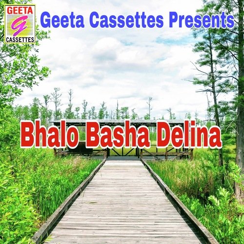 Bhalo Basha Delina