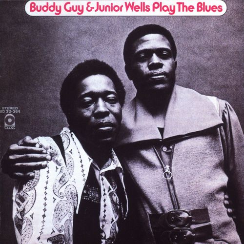 Buddy Guy &amp; Junior Wells Play The Blues_poster_image