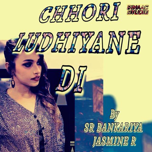 Chhori Ludhiyane Di