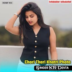 Chori Thari Khatri Photo