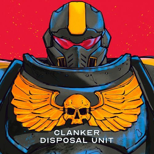 Clanker Disposal Unit (Cyberstan Mix)