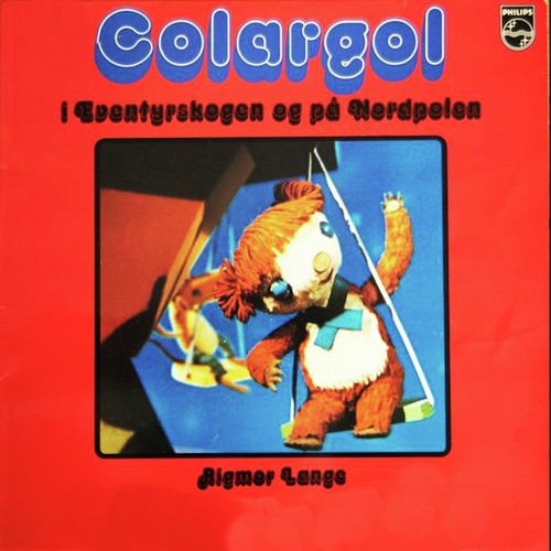 Colargol i Eventyrskogen og på Nordpolen