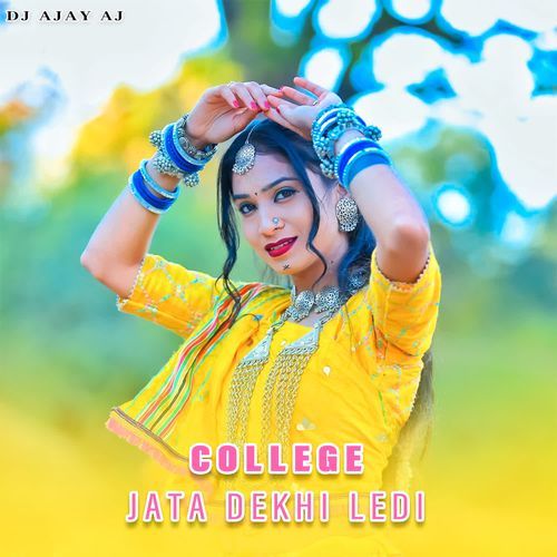 College Jata Dekhi Ledi