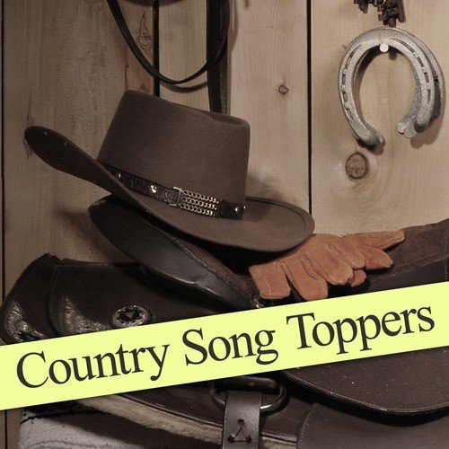 Country Song Toppers