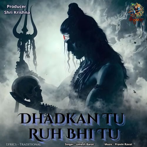 Dhadkan Tu Ruh Bhi Tu