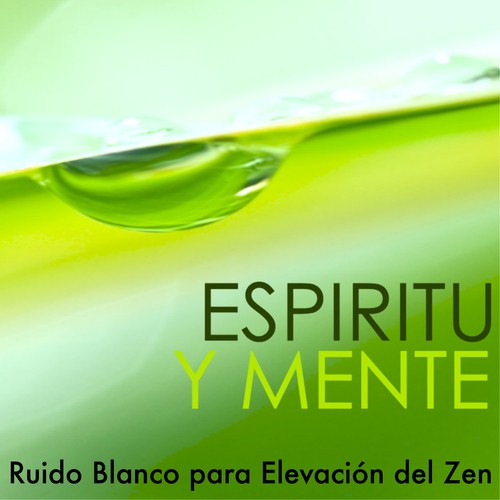 Espìritu y Mente - Mùsica para Meditar, Ruido Blanco para Elevación del Zen y Viaje Mental_poster_image