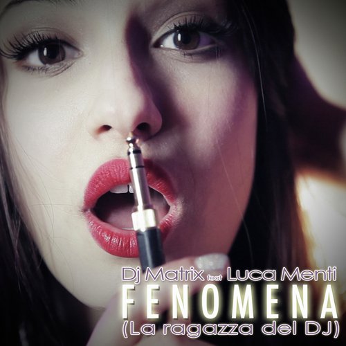 Fenomena (La Ragazza del Dj) (Hotfunkboys Mix)