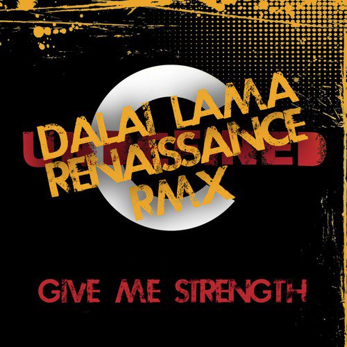 Give Me Strength (Dalai Lama Renaissance Remix)_poster_image