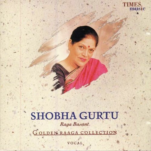 Golden Raaga Collection II - Shobha Gurtu