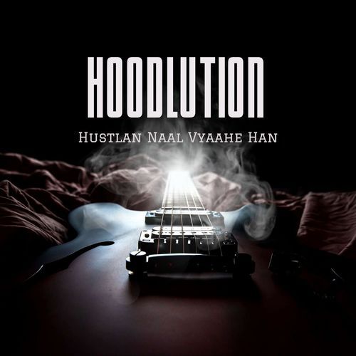Hoodlution (Hustlan Naal Vyaahe Han)