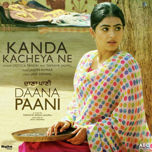 Kanda Kacheya Ne (From "Daana Paani" Soundtrack)
