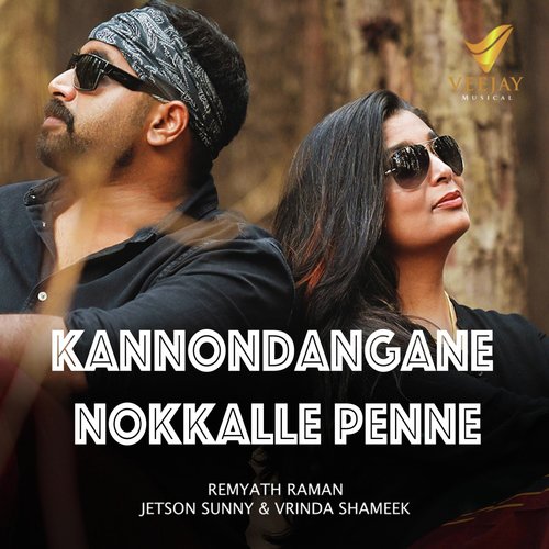 Kannondangane Nokkalle Penne (feat. Vrinda Shameek)-okv tunes