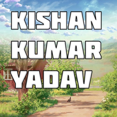 Kishan Kumar Yadav