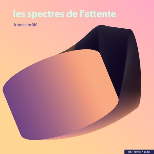 Les spectres de l'attente