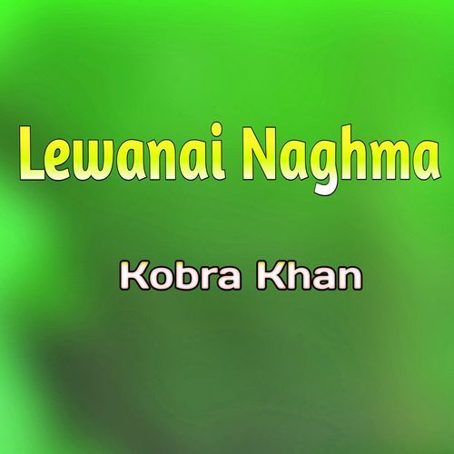 Lewanai Naghma