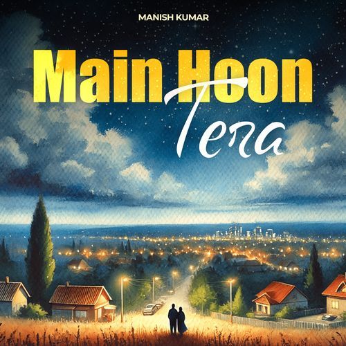 Main Hoon Tera