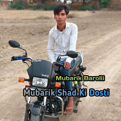 Mubarik Shad Ki Dosti