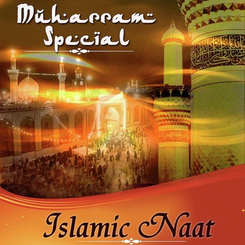 Muharram Special - Islamic Naat - Alhajj Muhammad Owais 