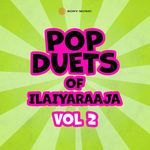 Pop Duets of Ilaiyaraaja, Vol. 02