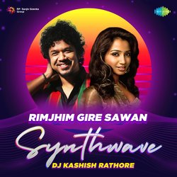 Rimjhim Gire Sawan - Synthwave-BS4cYiR4e0I