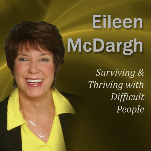 Surviving & Thriving With Difficult People, Part 1 cover art