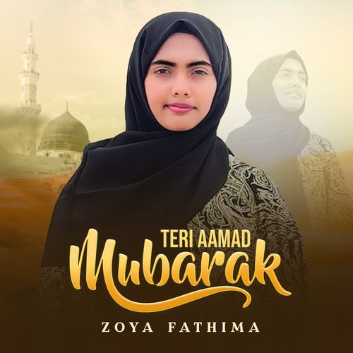 Teri Aamad Mubarak