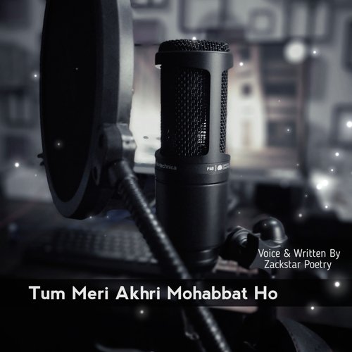 Tum Meri Akhari Mohbbat Ho