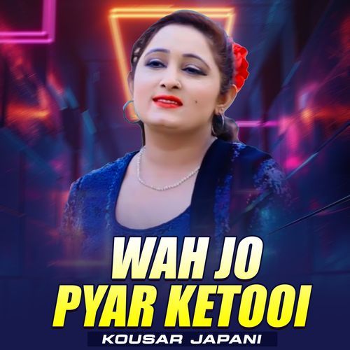 Wah Jo Pyar Ketooi