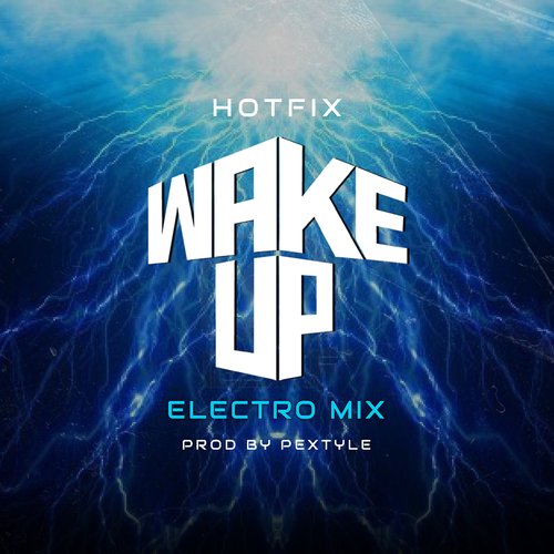 Wake up (Electro Mix)