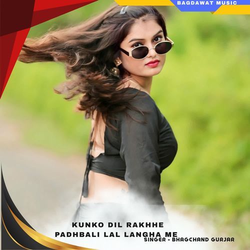 kunko dil rakhhe padhbali lal langha me