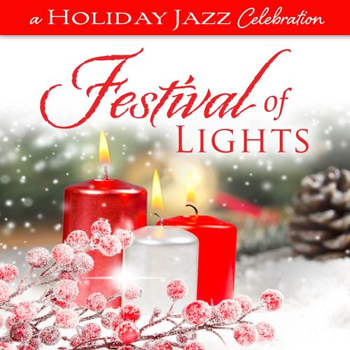 Repeat The Sounding Joy (A Holiday Jazz Celebration: Festival Of Lights Version)