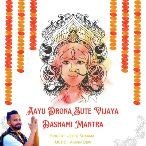 Aayu Drona Sute Vijaya Dashami Mantra