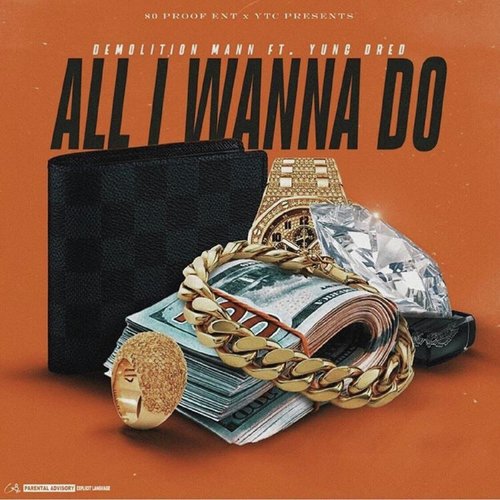 All I Wanna Do (feat. Yung Dred)_poster_image