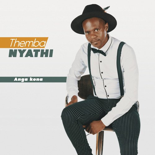 Themba Nyathi Songs Download Free Online Songs Jiosaavn