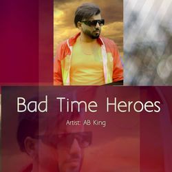 Bad Times Heroes-ElwyBC1TRwc