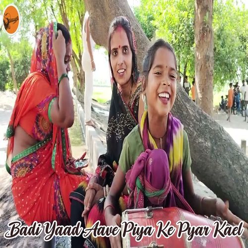 Badi Yaad Aave Piya Ke Pyar Kael