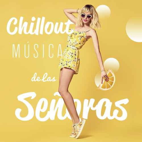 Chillout Música de Las Señoras